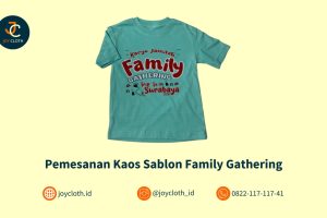 Pemesanan Kaos Sablon Family Gathering by Joy Cloth Sablon & Konveksi