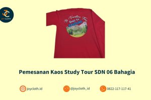 Pemesanan Kaos Study Tour SDN 06 Bahagia by Joy Cloth Sablon & Konveksi