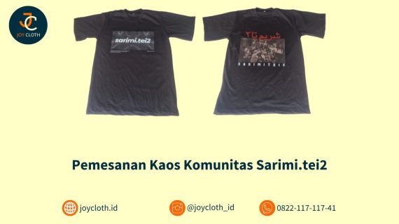 Pemesanan Kaos Komunitas Sarimi.tei2 by Joy Cloth Sablon & Konveksi