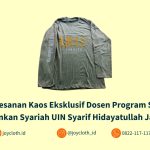 Pemesanan Kaos Eksklusif Dosen Program Studi Perbankan Syariah UIN Syarif Hidayatullah Jakarta by Joy Cloth Sablon & Konveksi
