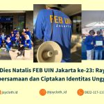 Kaos Dies Natalis FEB UIN Jakarta ke-23: Rayakan Kebersamaan dan Ciptakan Identitas Unggul!