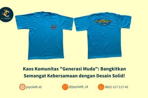 Kaos Komunitas “Generasi Muda”: Bangkitkan Semangat Kebersamaan dengan Desain Solid!