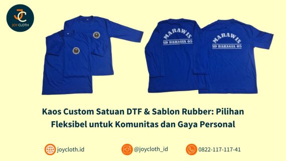 Kaos Custom Satuan DTF & Sablon Rubber: Pilihan Fleksibel untuk Komunitas dan Gaya Personal