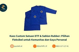 Kaos Custom Satuan DTF & Sablon Rubber: Pilihan Fleksibel untuk Komunitas dan Gaya Personal