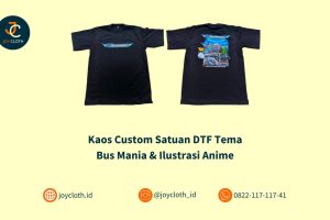 Kaos Custom Satuan DTF Tema Bus Mania & Ilustrasi Anime