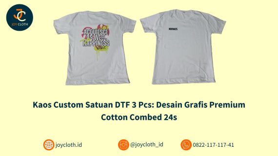 Kaos Custom Satuan DTF 3 Pcs: Desain Grafis Premium Cotton Combed 24s