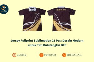 Jersey Fullprint Sublimation 23 Pcs: Desain Modern untuk Tim Bulutangkis BFF